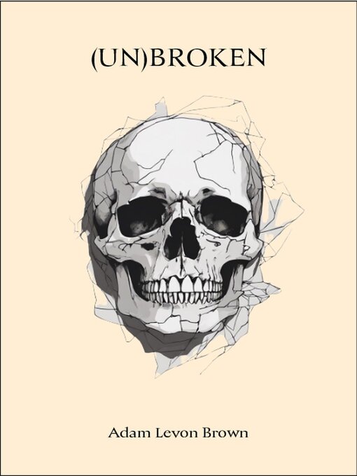 Title details for (Un)Broken by Adam Levon Brown - Available